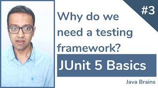 JUnit 5 Basics 3  Why do we need a testing framework [upl. by Cutlip]