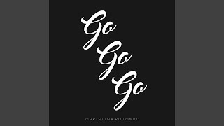 Go Go Go [upl. by Dustin]