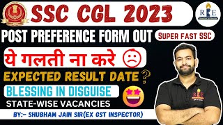 SSC CGL 2023 Post preference form out🔥 Statewise vacancies Blessing in disguise 🤝❤️ [upl. by Sarette]