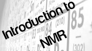 Introduction to NMR [upl. by Eca876]