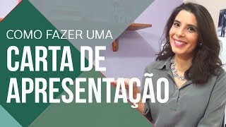 📩CARTA DE APRESENTAÇÃO Como fazer  DICAS Práticas [upl. by Xyla972]