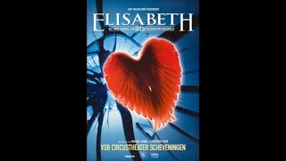 Elisabeth  de Musical Complete NL Musical [upl. by Assiruam720]