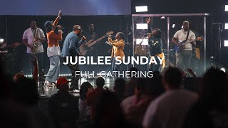 Jubilee Sunday  Full Gathering [upl. by Ferd617]