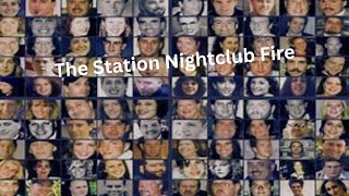 The Station Nightclub Fire [upl. by Gertrude]