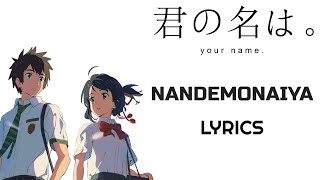 Nandemonaiya Lyrics  Kimi No Na Wa  RADWIMPS  Movie Version [upl. by Sucramal]