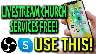 Live Streaming Church Service For Free With Cell phones and OBS Studio [upl. by Tatiania219]