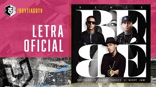 Brytiago ft Daddy Yankee Nicky Jam  Bebe Remix Letra Oficial [upl. by Asnerek]