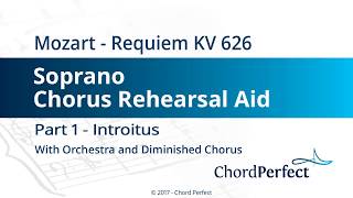 Mozarts Requiem Part 1  Introitus  Soprano Chorus Rehearsal Aid [upl. by Cheryl]