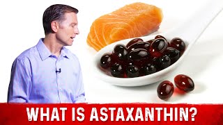 What is Astaxanthin Its Sources amp Benefits – Dr Berg [upl. by Eimac]