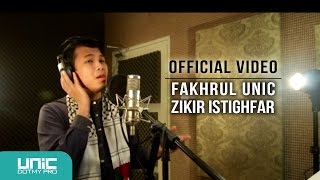 Fakhrul UNIC  Zikir Istighfar Official Video ᴴᴰ [upl. by Dirfliw804]