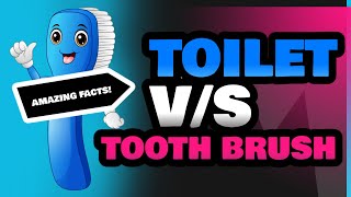 Toilet and Tooth Brush [upl. by Hazmah]