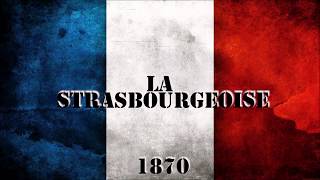 LA STRASBOURGEOISE  Chant militaire [upl. by Kiersten293]