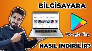 BİLGİSAYARA GOOGLE PLAY STORE NASIL İNDİRİLİR En Kolay ve Hızlı Yolu [upl. by Virgilia423]