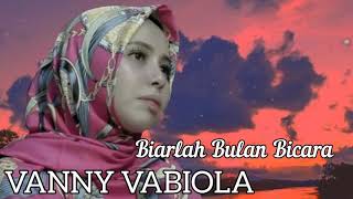 VANNY VABIOLA • Biarlah Bulan Bicara • broery marantika • with lyrics [upl. by Neenej764]