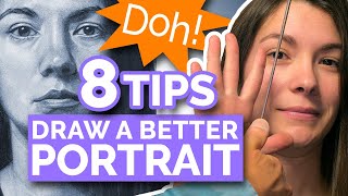 8 TIPS  DRAW A BETTER PORTRAIT Realistic Face From Life [upl. by Krebs]