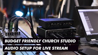 Budget Friendly Church Studio Audio Setup for Live Stream  Online Worship Recording [upl. by Kentigerma]