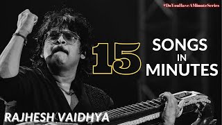 15 Minutes 15 Songs NonStop  Rajhesh Vaidhya  Marshall Robinson  DoYouHaveAMinuteSeries [upl. by Atalya]