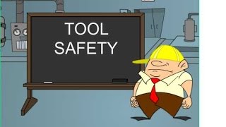 Tool Safety [upl. by Xuaeb]