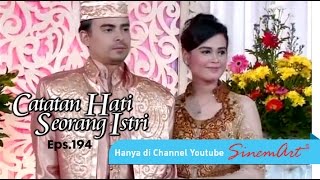 Catatan Hati Seorang Istri Episode 194 [upl. by Atworth796]