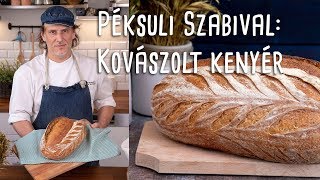 Péksuli Szabival kovászolt kenyér pofonegyszerűen  Mindmegettehu [upl. by Isabelita]