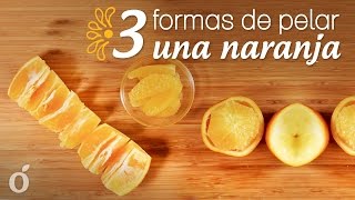 3 formas de Pelar una Naranja [upl. by Atwekk]