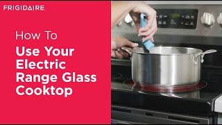 How To Use Your Electric Range Glass Cooktop [upl. by Nrublim794]