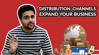 Channels of Distribution Expand Your Business  Choose Best Distribution Channel [upl. by Miculek]