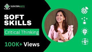 Soft Skills  Critical Thinking  Skills Training  TutorialsPoint [upl. by Assilla]