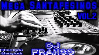 SANTAFESINOS MORTALES Vol2   Dj Franco 🎶 [upl. by Ahseyn745]