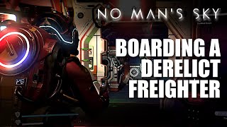 Boarding an Abandoned Derelict Freighter in NoMansSky PS4 [upl. by Ttennej]