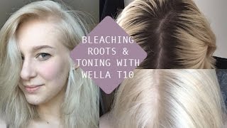 HOW TO BLEACH ROOTS  TONE with WELLA T10 AT HOME [upl. by Affra148]