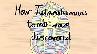 Ancient Egypt How Tutankhamuns Tomb Was Discovered KS2 [upl. by Audrie163]