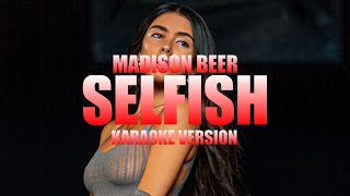 Selfish  Madison Beer Instrumental Karaoke KARAOKampJ [upl. by Elyc211]