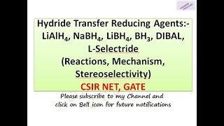 LiAlH4 NaBH4 LiBH4 BH3 DIBAL L Selectride Reactions Mechanis [upl. by Enahsed294]