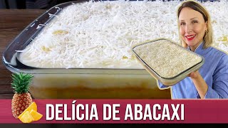 DELÍCIA DE ABACAXI FÁCIL SEM GLÚTEN SEM LACTOSE [upl. by Onateag]