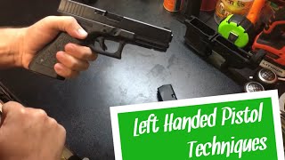 Left Handed Techniques  Pistol SemiAuto [upl. by Ursal]