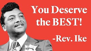 Reverend Ike quotYou Deserve the Bestquot [upl. by Modesty]