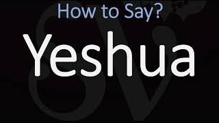 How to Pronounce Yeshua CORRECTLY [upl. by Zerla]