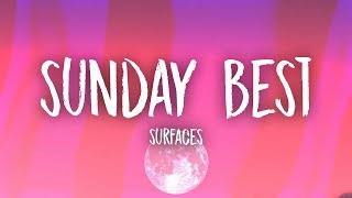 Surfaces  Sunday Best Lyrics [upl. by Apoor]