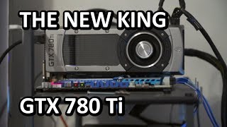 GTX 780 Ti Unboxing amp Review [upl. by Merideth]