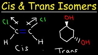 Cis and Trans Isomers [upl. by Ecinad]