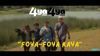 4YA4YA  Foyafoya Raya [upl. by Ennazzus]