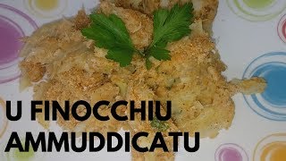 Finocchi Sabbiosiquotu finocchiu ammuddicatuquotRicetta Siciliana [upl. by Adnolat130]