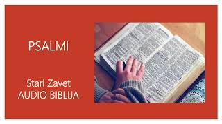 PSALMI  Stari Zavet  Audio Biblija  Sveto Pismo [upl. by Yehudi]