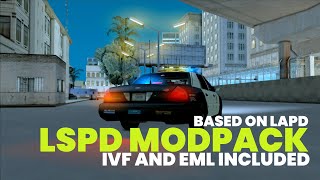 LSPDLAPD IVF  EML Modpack Preview GTA SA  with Tutorial SAMP [upl. by Sloan73]