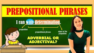 PREPOSITIONAL PHRASES ADVERBIAL AND ADJECTIVAL  LESSON PRESENTATION [upl. by Ahsiuqat383]