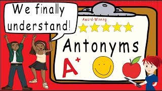 Antonyms  Award Winning Teaching Antonyms Video  What is an antonym [upl. by Letty417]