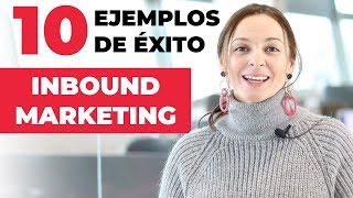 Inbound Marketing Ejemplos  ¡10 casos de éxito 🧲 [upl. by Theodor909]