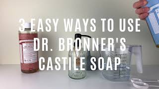 3 Easy Ways to Use Dr Bronners Castile Soap [upl. by Judon393]