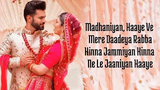 Madhanya Lyrics  Rahul Vaidya amp Disha Parmar  Asees Kaur  LijoChetas  Anshul Garg [upl. by Laenahtan57]